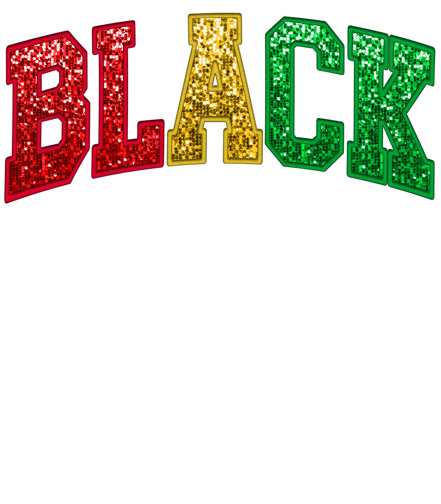 Black Excellence Glitter