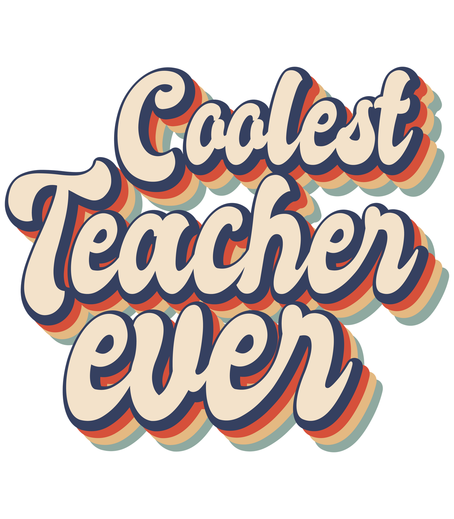 Coolest Teacher Ever