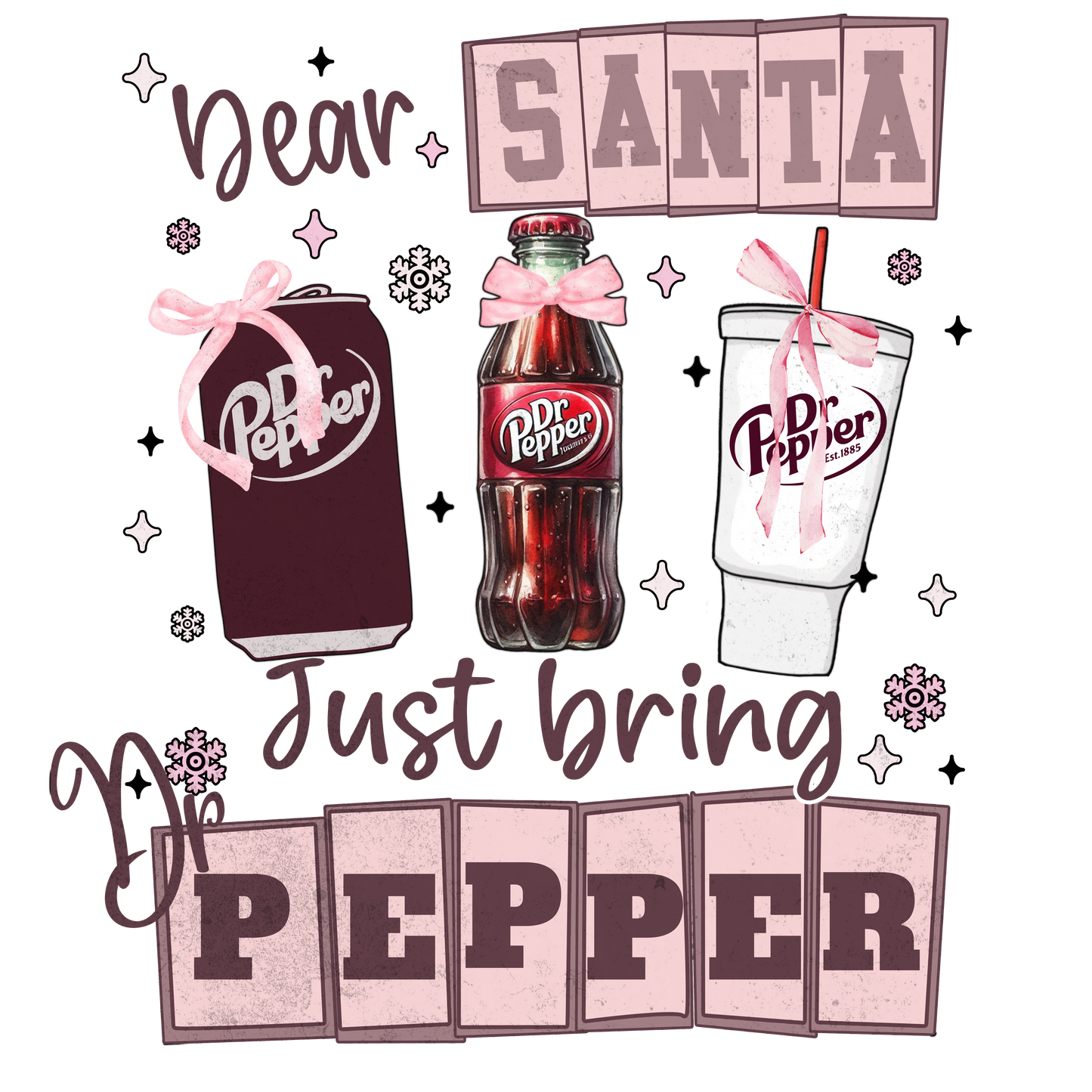 Dear Santa Dr Pepper