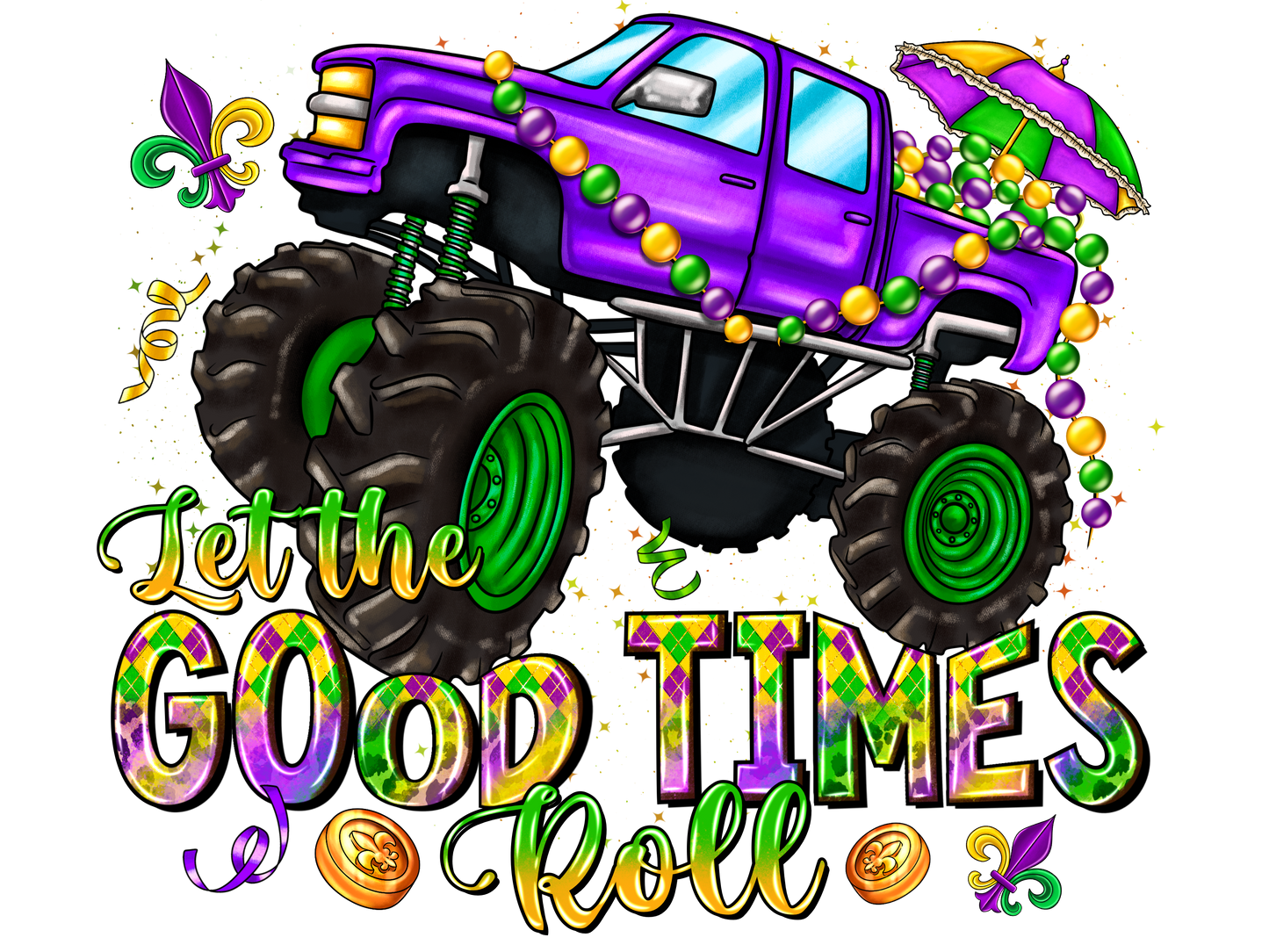 Mardi Gras Let the good times Roll