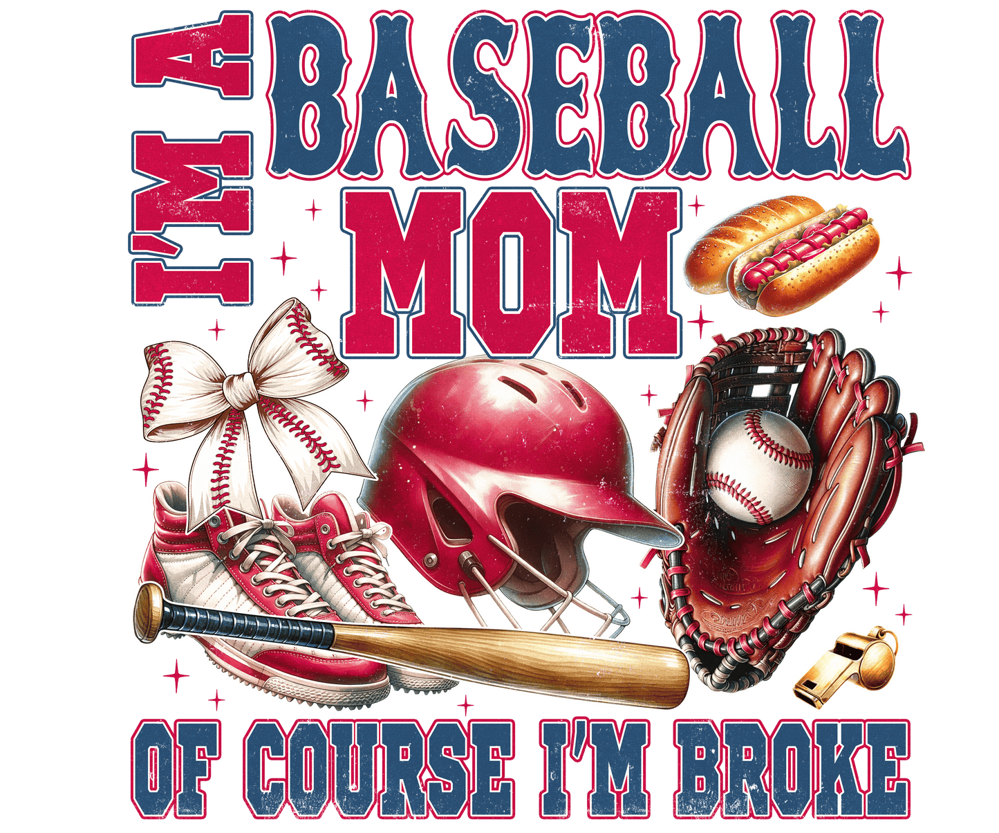 Baseball Mom I'm broke