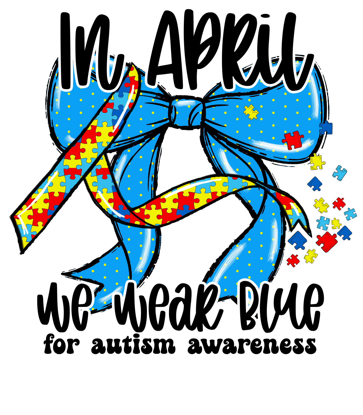 Autism April we wear Blue