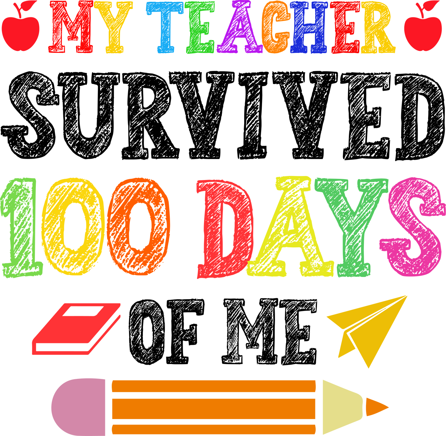 My Teacher survived 100 days of School 3