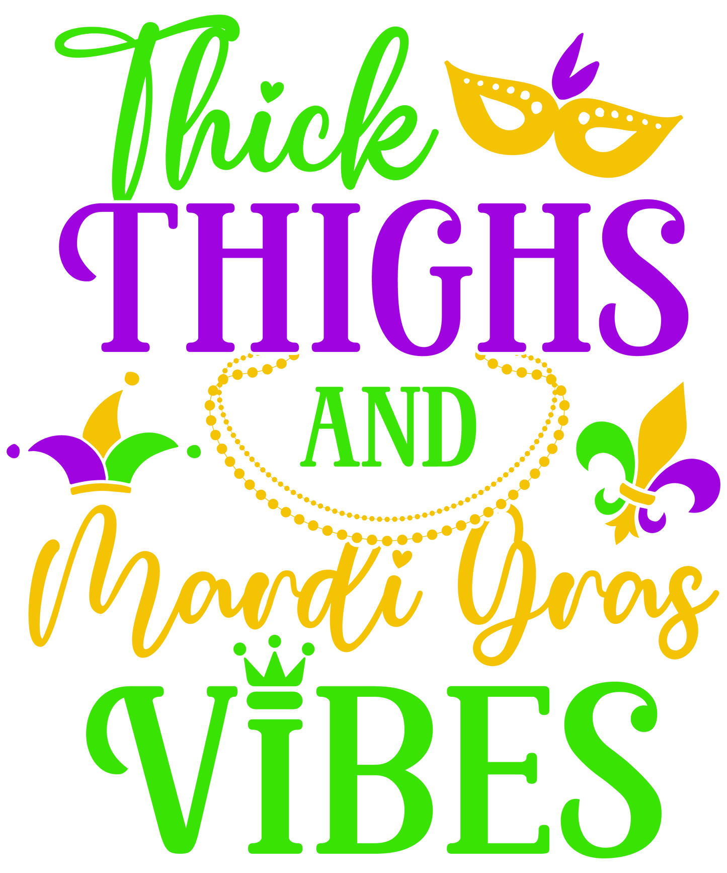 Mardi Gras Thick Thighs
