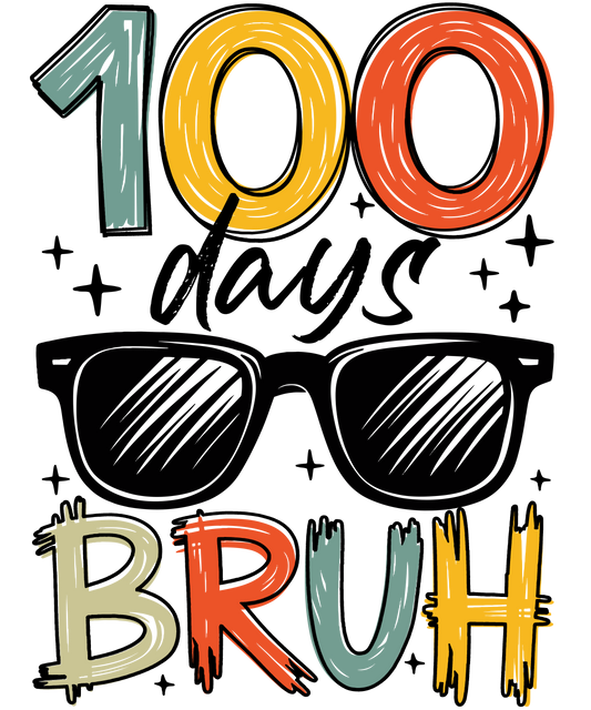 100 Days Bruh