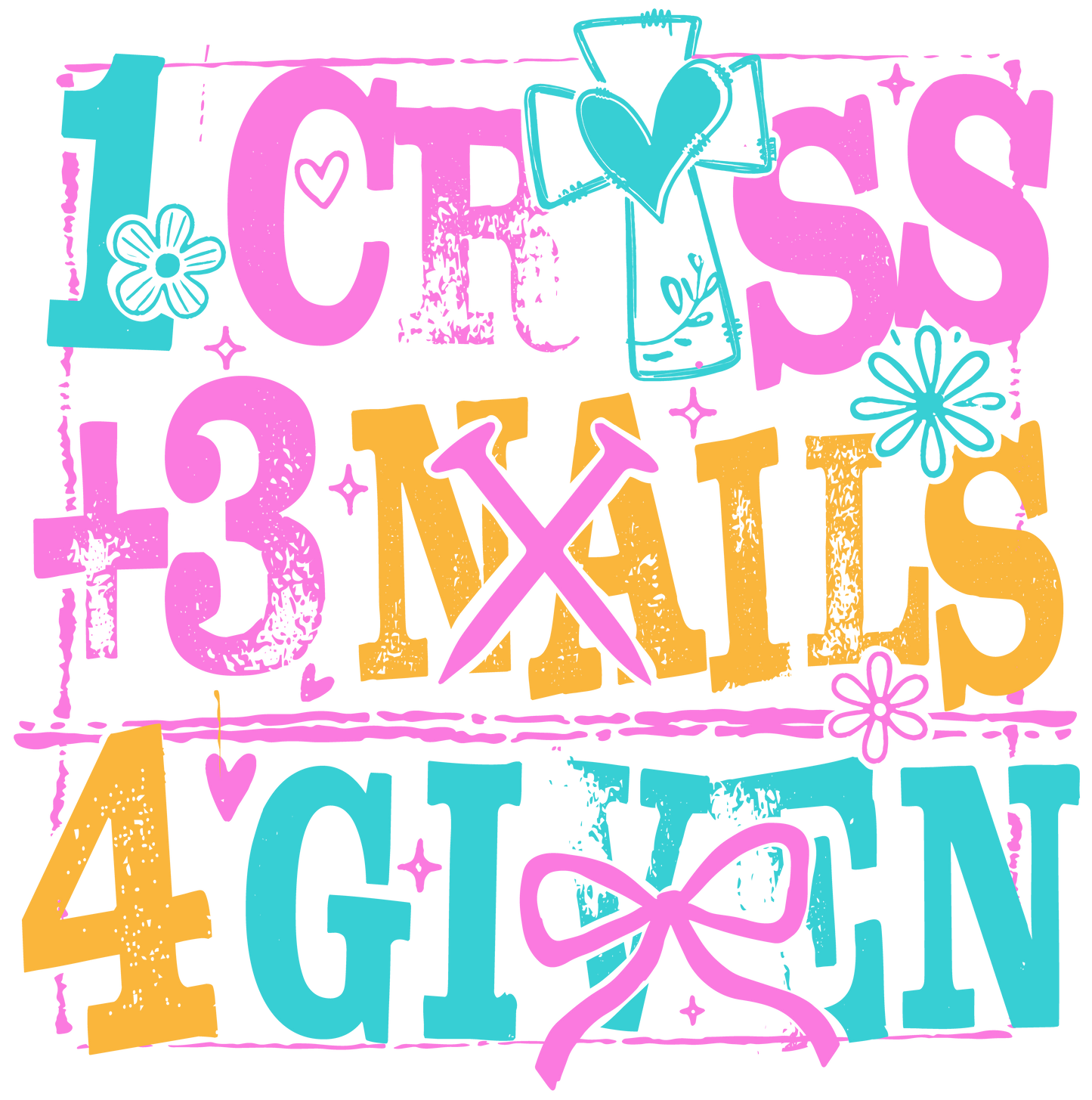 Easter 1 Cross 3 Nails 4 Given