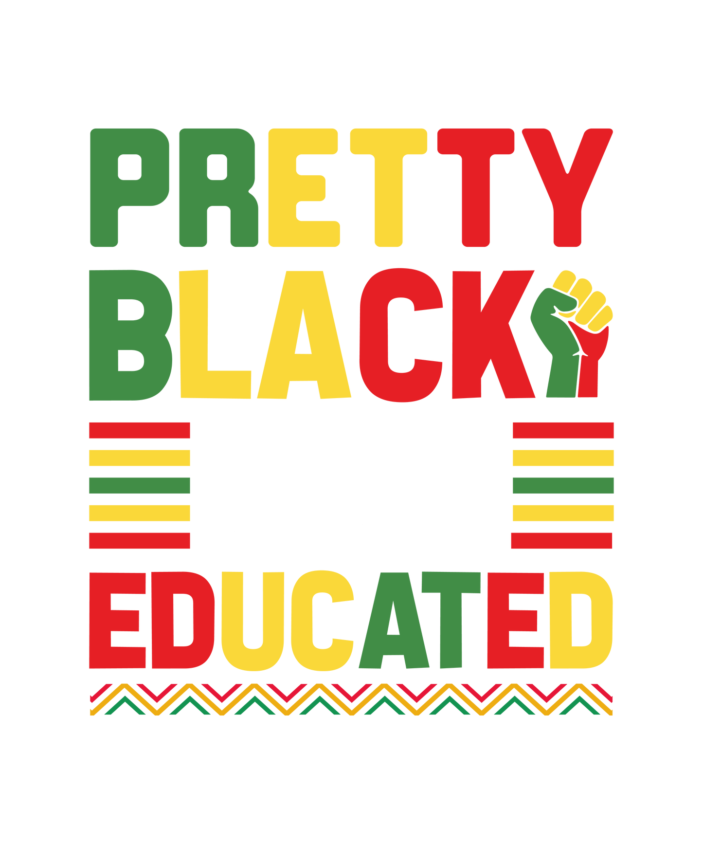 Pretty Black and Educated