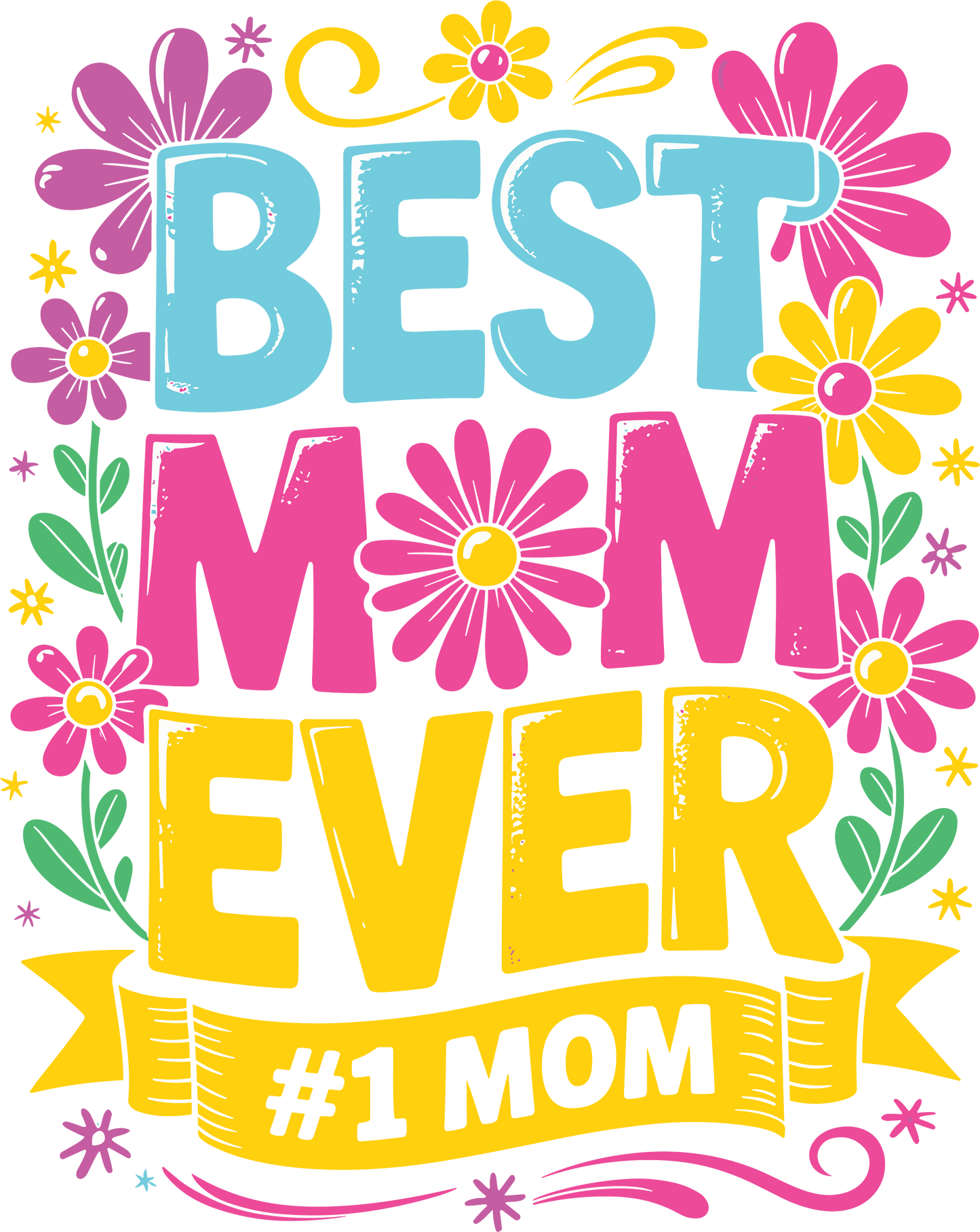 Mother's Day BEST MOM EVER #1