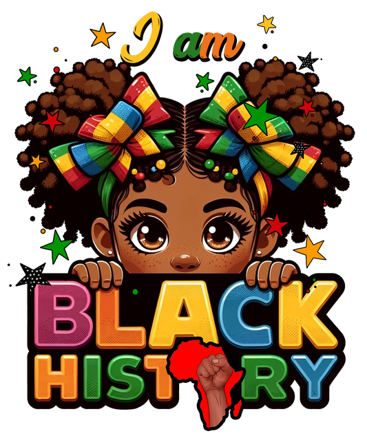 Black History I am Black History Girl