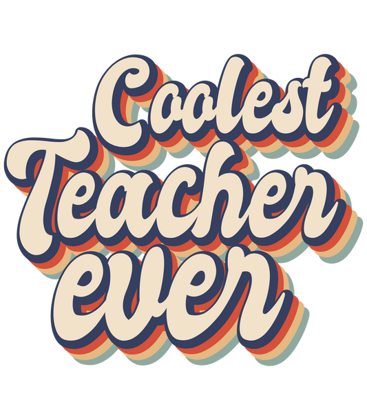 Coolest Teacher Ever