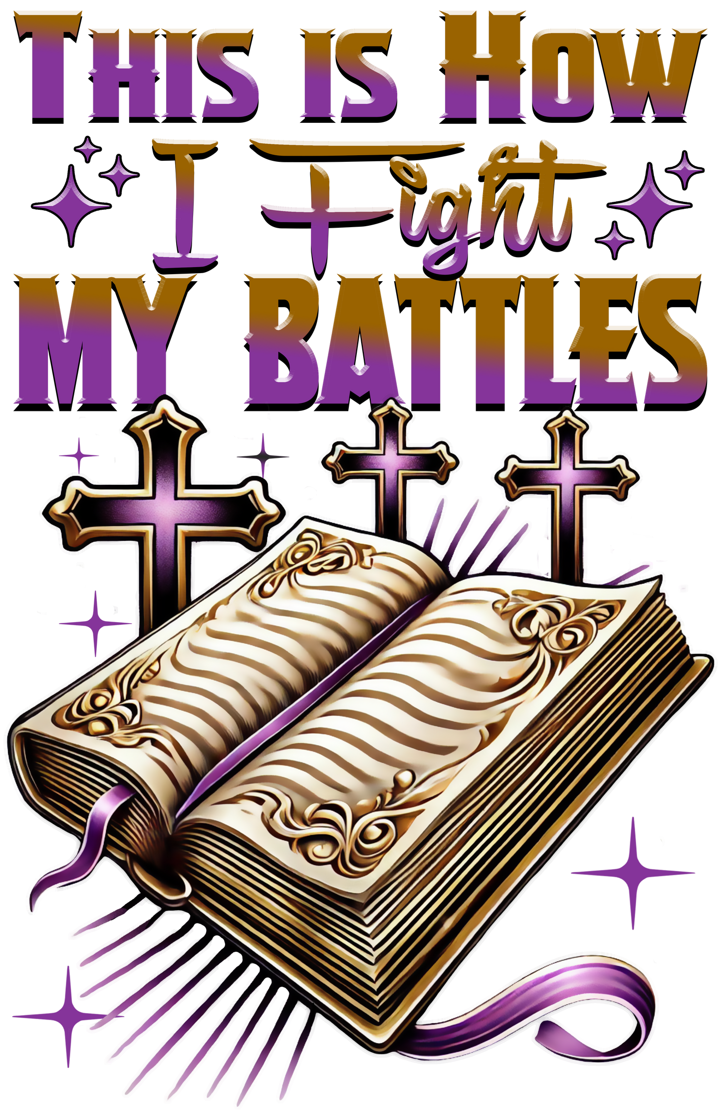 This is How I Fight my Battles