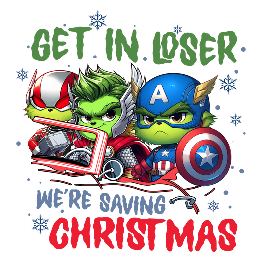 Get In Loser Super Hero