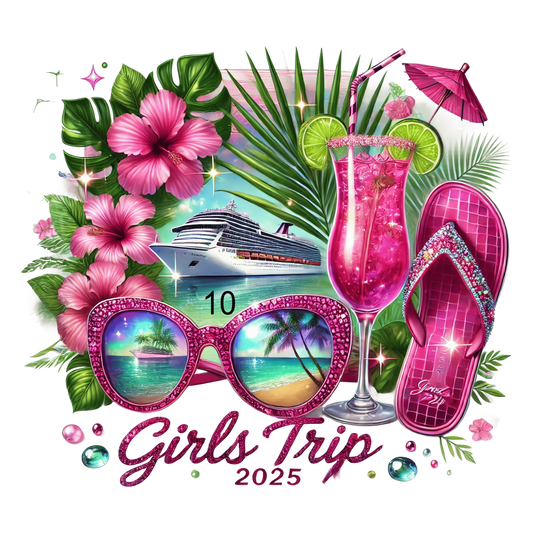 Girls Trip 10 Different Designs (Please add in the notes the # you want printed)
