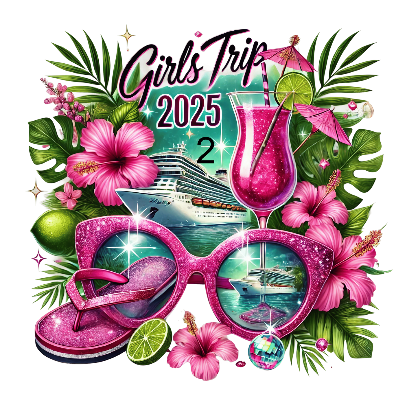 Girls Trip 10 Different Designs (Please add in the notes the # you want printed)