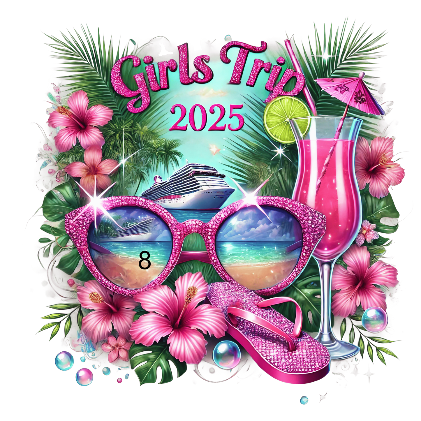 Girls Trip 10 Different Designs (Please add in the notes the # you want printed)