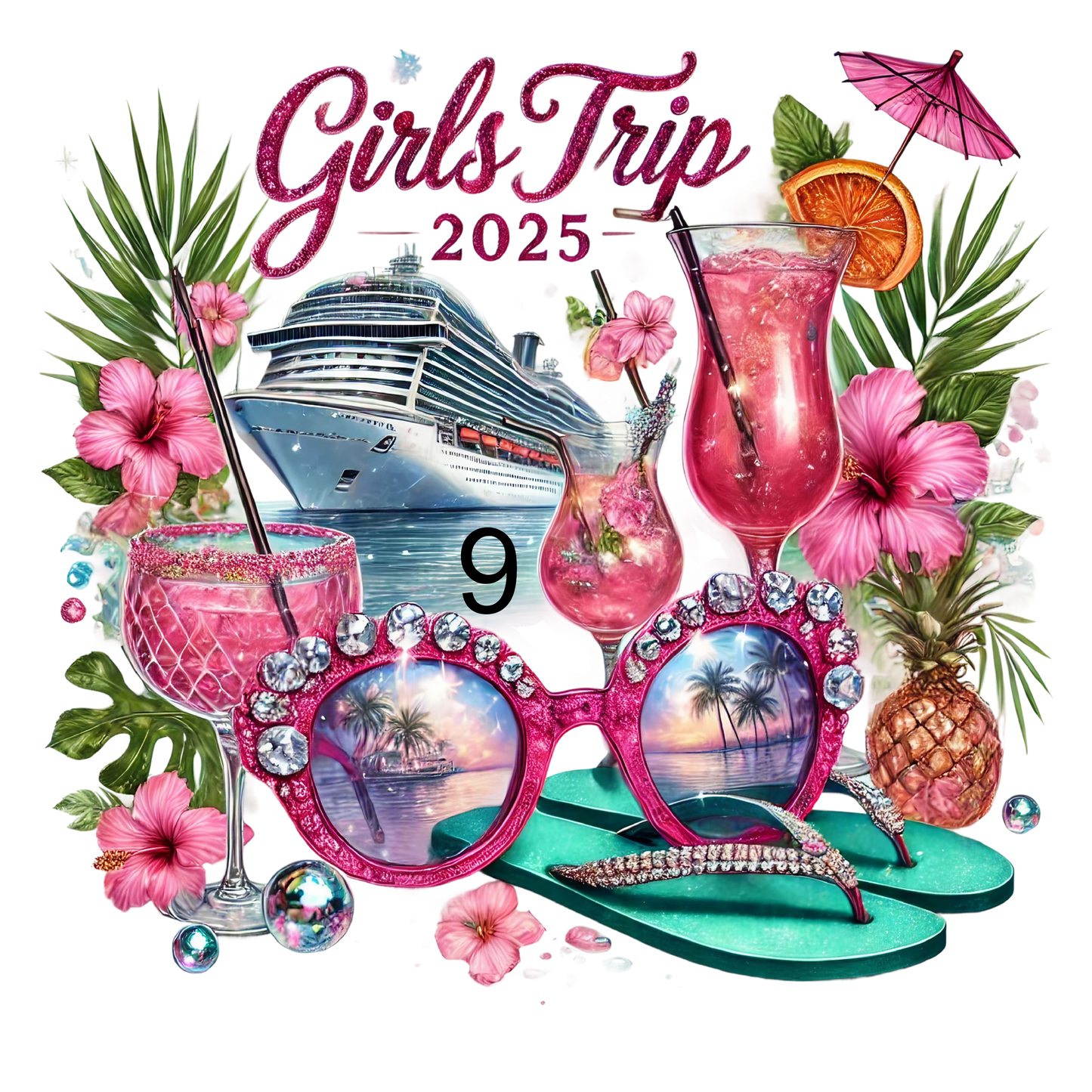Girls Trip 10 Different Designs (Please add in the notes the # you want printed)