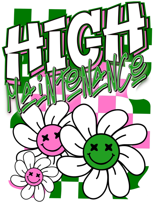 420 High Maintenace