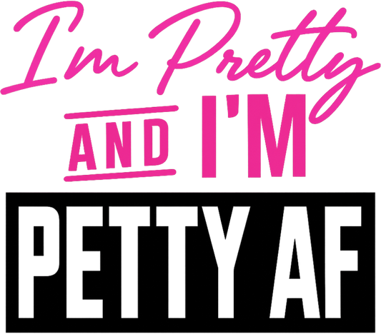 Pretty and Petty