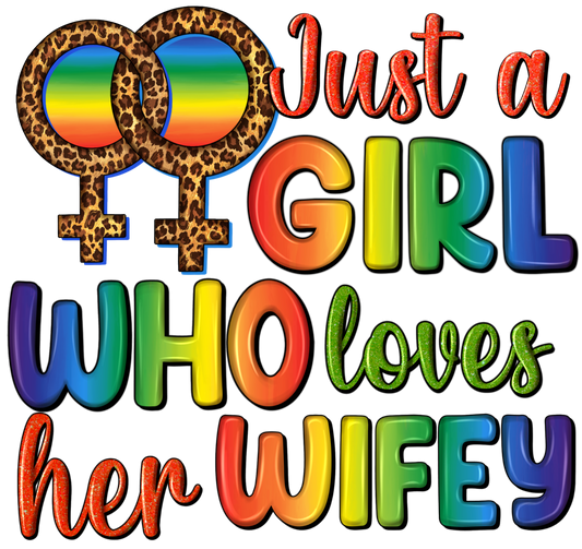 Just a Girl who loves her Wifey