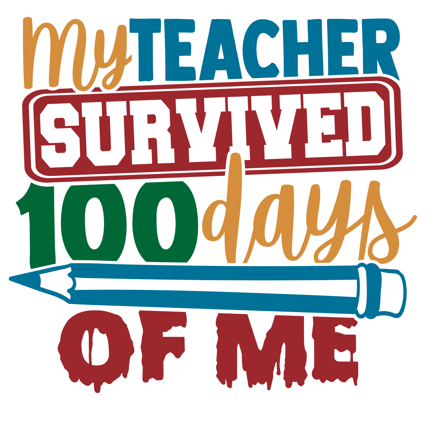 My Teacher survived 100 days of School 4