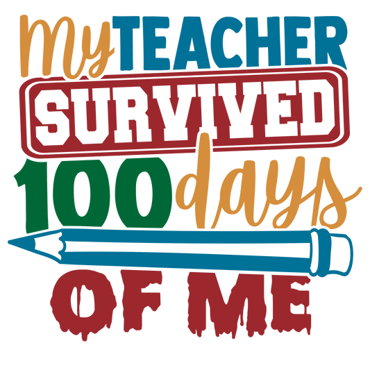 My Teacher survived 100 days of School 4