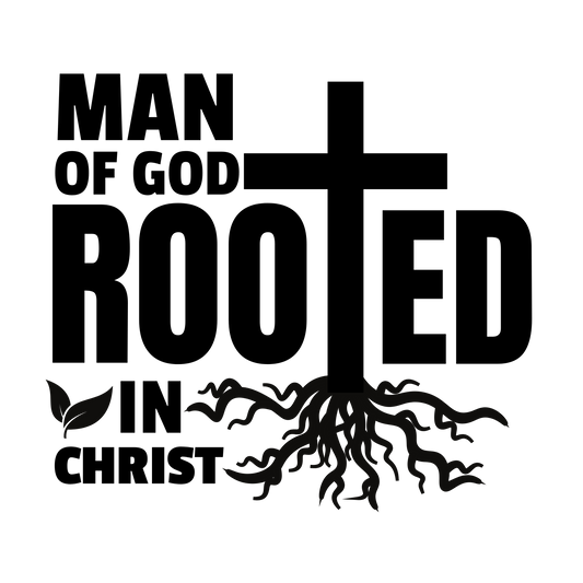Man of God Rooted