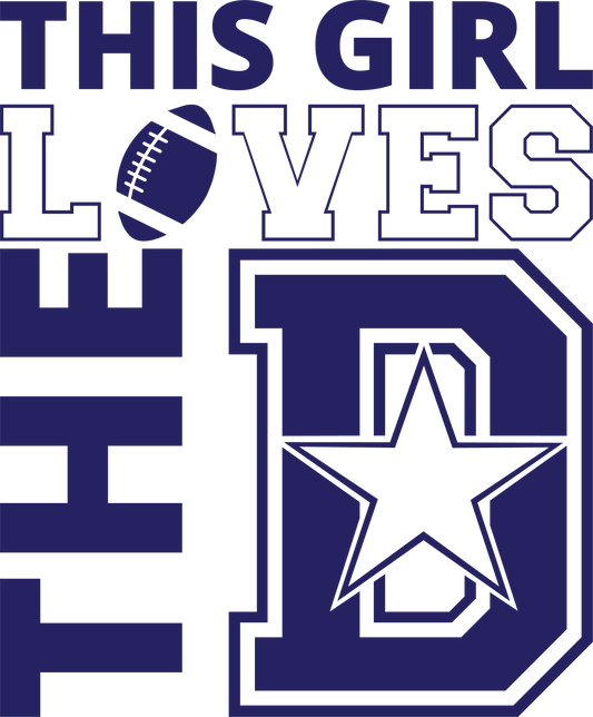 This girl Loves The D Blue/White Writing