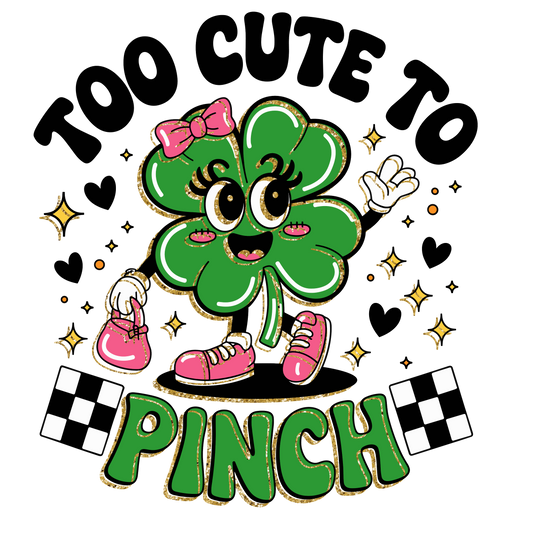 St.Patrick's Day Too Cute to Pinch
