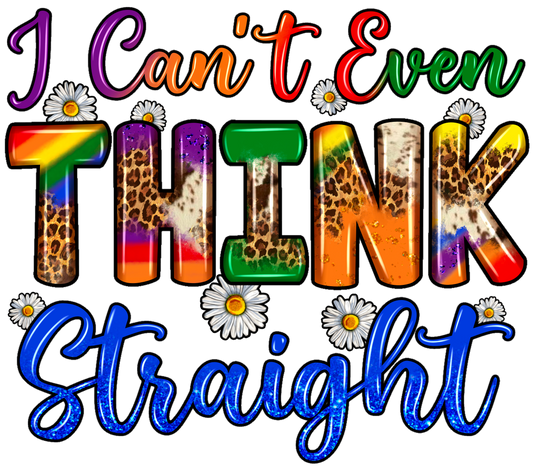 I can't think straight