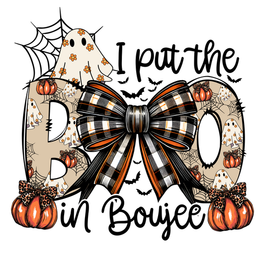 I put the BOO in Boujee