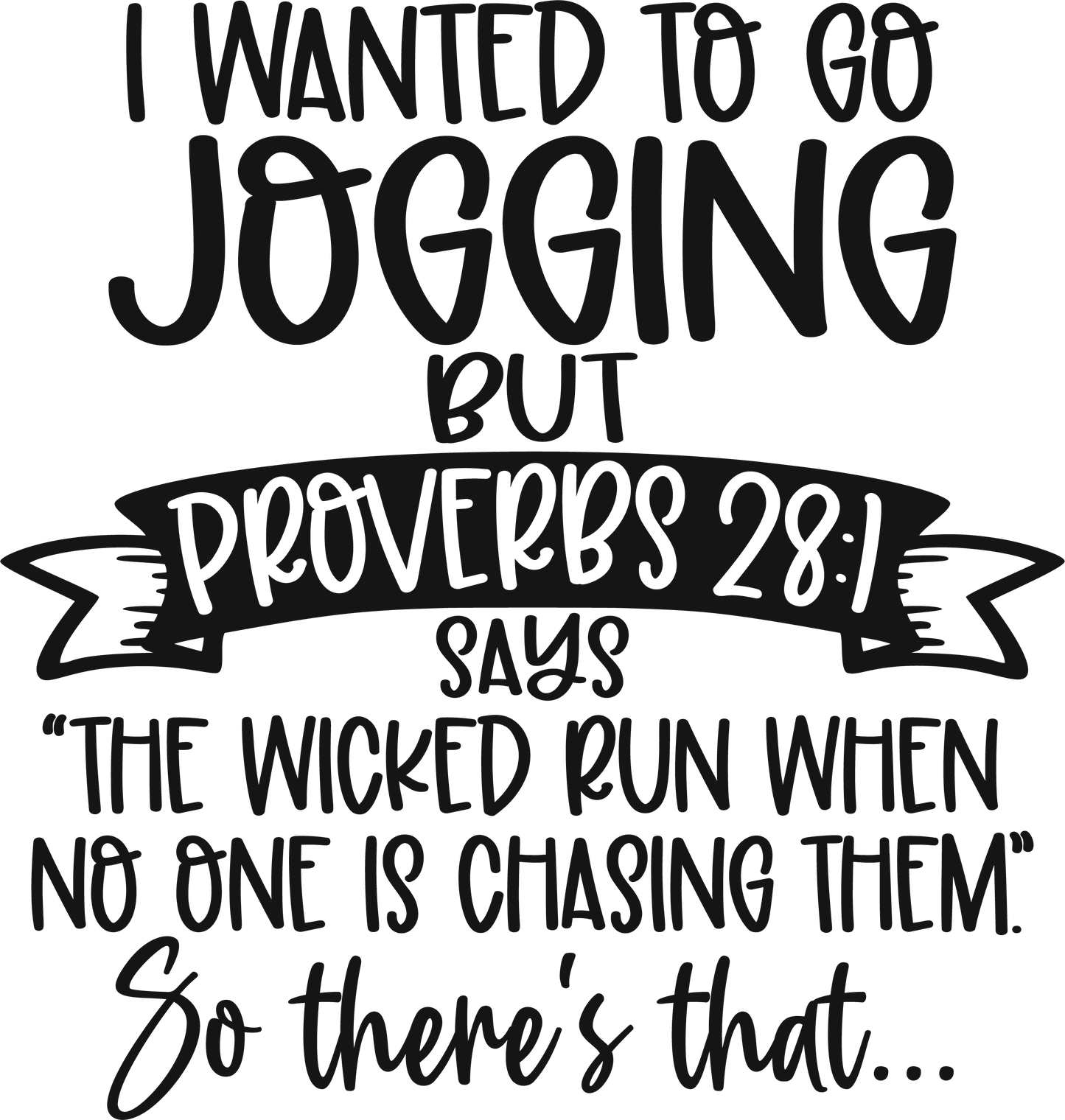 I wanted to go Jogging