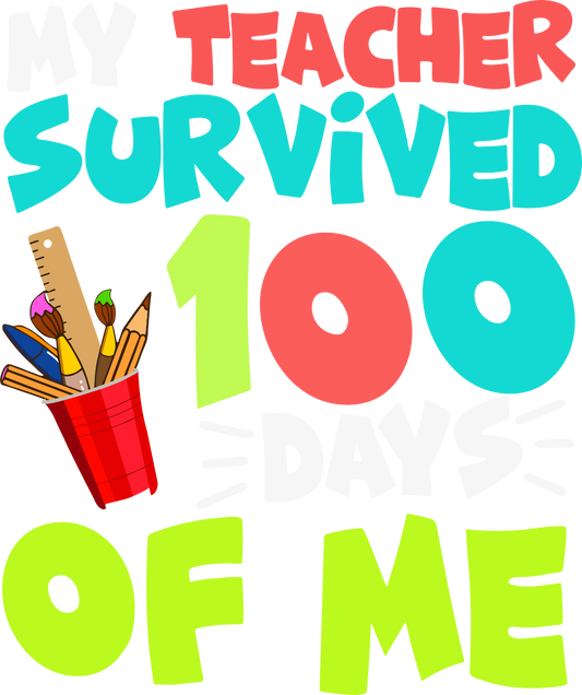 My Teacher survived 100 days of School 2