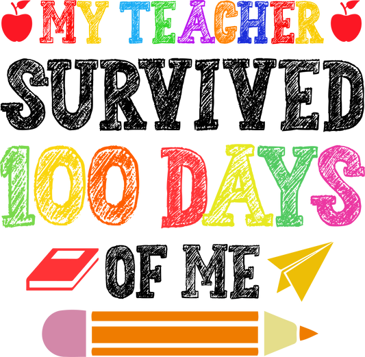 My Teacher survived 100 days of School 3